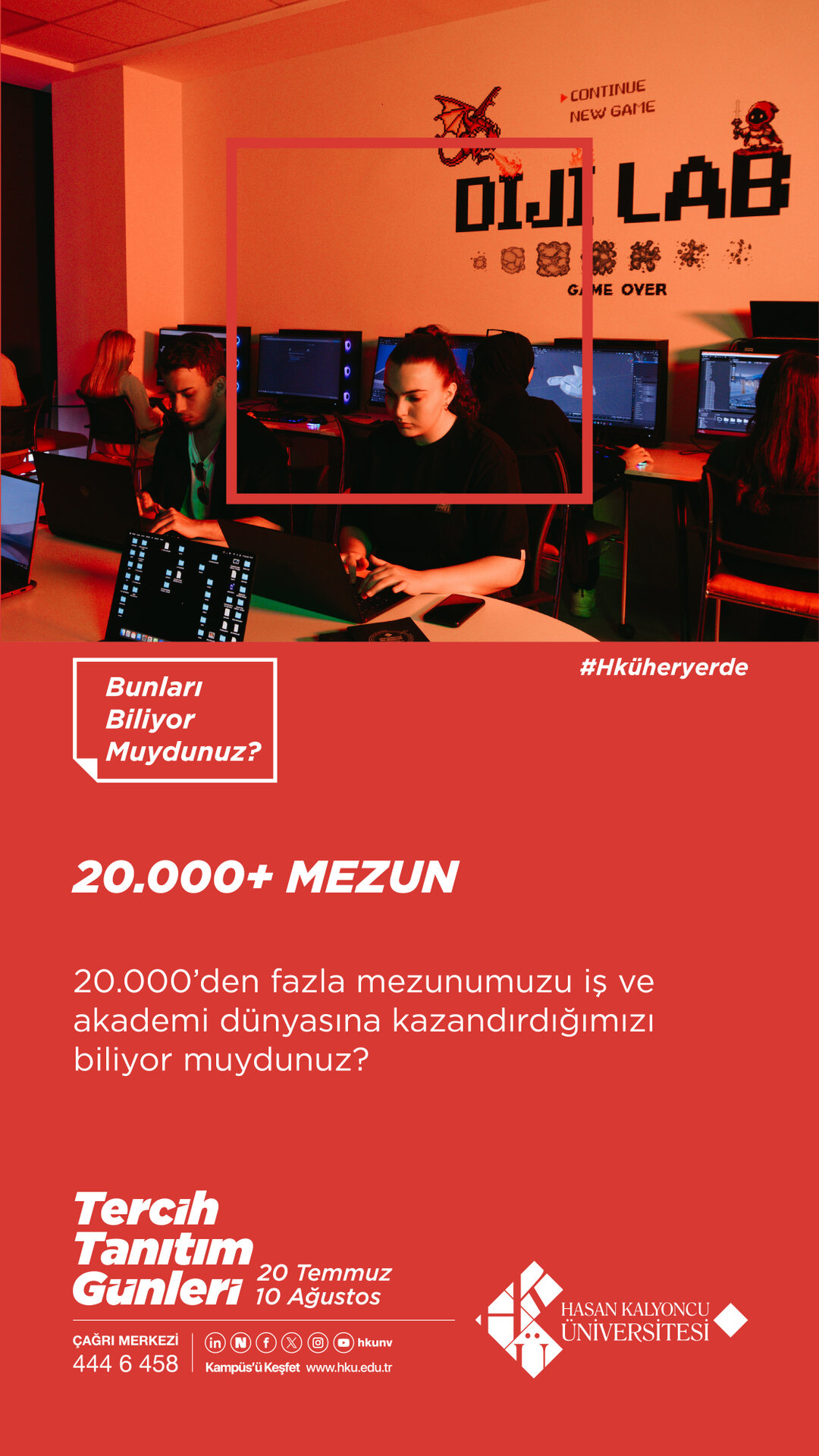 20.000+ Mezun. 20.000'den fazla mezunumuzu iş ve akademi dünyasına kazandırdığımızı biliyor muydunuz?