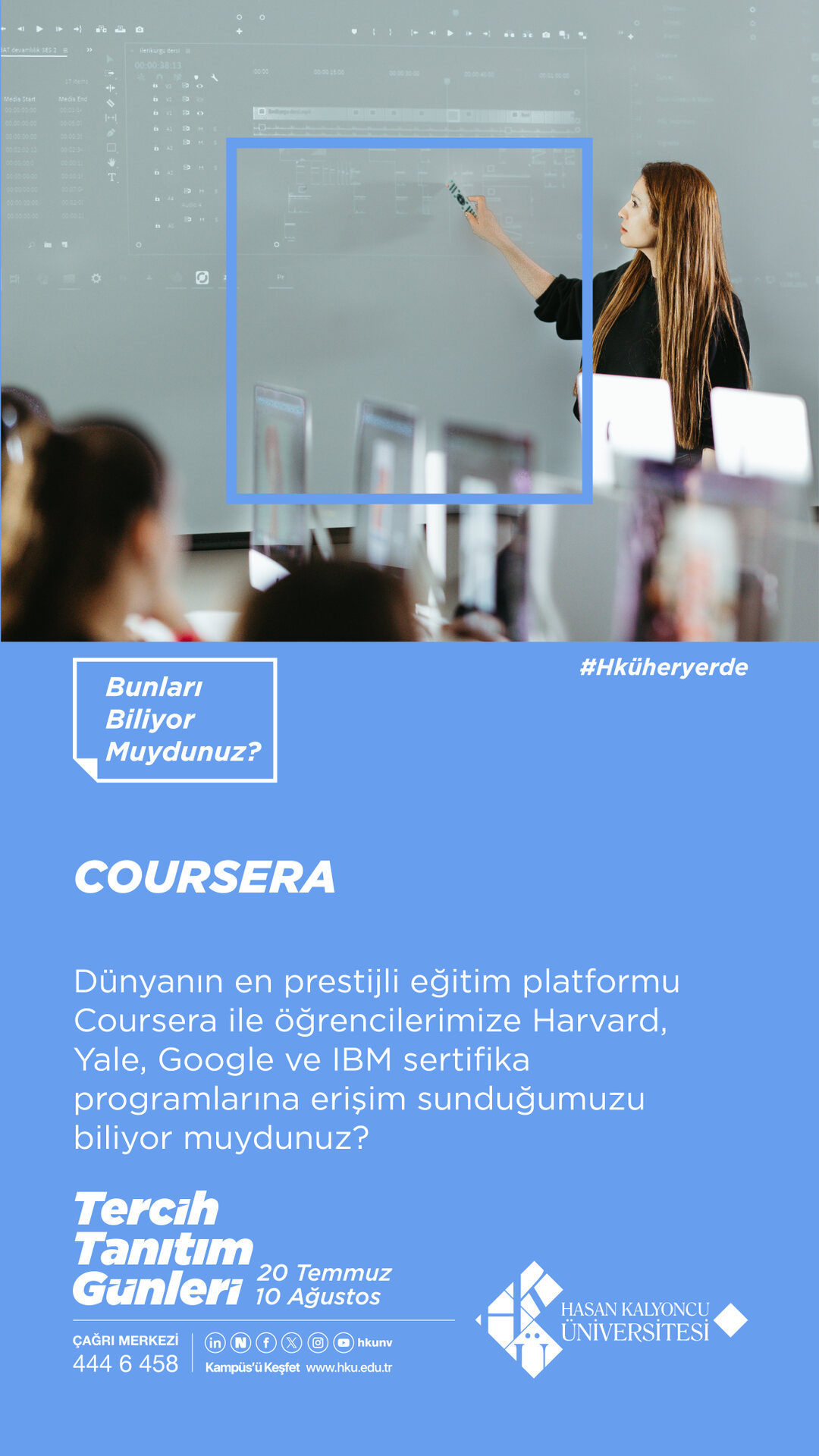 Coursera. Dünyanın en prestijli eğitim platformu Coursera ile öğrencilerimize Harvard, Yale, Google ve IBM sertifika programlarına erişim sunduğumuzu biliyor muydunuz?